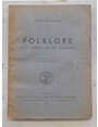 Folklore. Storia - obbietto - metodo - bibliografia.