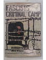 Fascists criminal camp.