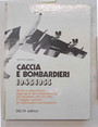 Caccia e bombardieri 1945/1955.