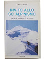 Invito allo sci alpinismo.  Volume primo: dalla Val Tanaro alla Val Gesso.