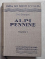 Alpi Pennine. Volume I dal Col du Petit Ferret al Col dOtemma.