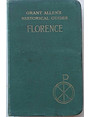Florence. (Grant Allens Historical Guides).