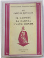 Il Cadore, la Carnia, lAlto Isonzo.
