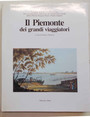 Il Piemonte dei grandi viaggiatori.