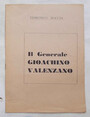 Il generale Gioachino Valenzano.