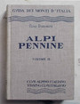 Alpi Pennine. Volume II dal Col d’Otemma al Colle del Teodulo.