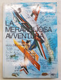 La meravigliosa avventura. Storia del volo acrobatico.  Parte prima: Dalle origini al 1939.