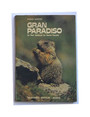 Gran Paradiso. Le Parc National du Grand Paradis.