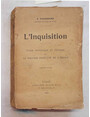 Linquisition. Etude historique e critique sur le pouvoir coercitif de lglise.