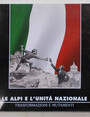 Le Alpi e lunit nazionale. Trasformazioni e mutamenti.