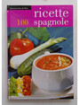 Le migliori 100 ricette spagnole.