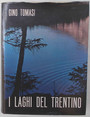 I laghi del Trentino.
