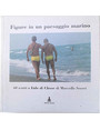 Figure in un paesaggio marino. 60 scatti a Lido di Classe.