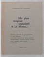 Me pias magnar canederli a la Mora…