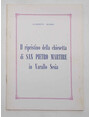 Il ripristino della chiesetta di San Pietro Martire in Varallo Sesia.