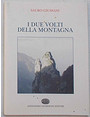 I due volti della montagna.
