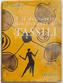 A la dcouverte des fresques du Tassili.