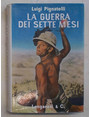 La guerra dei sette mesi.