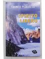 Spirito libero.