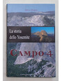 La storia dello Yosemite. Campo 4.