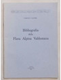 Bibliografia della Flora Alpina Valdostana fino al 1950.