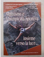 Alpinismo e arrampicata sportiva. Insieme verso la luce
