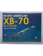 North American XB-70 Valkyrie. The Legacy.