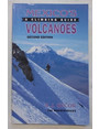 Mexico’s volcanoes. A climbing guide.