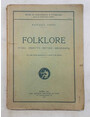 Folklore. Storia - obbietto - metodo - bibliografia.