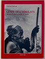 Gente dellHimalaya. Immagini di popoli ai confini del mondo.