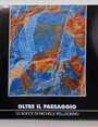 Oltre il paesaggio. Le rocce di Michele Pellegrino.