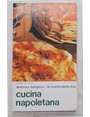 Le ricette della mia cucina napoletana.