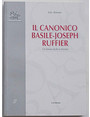Il canonico Basile-Joseph Ruffier. Un homme de foi et daction.