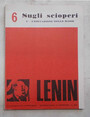 Sugli scioperi. Scritti dal 1896 al 1902.  1. Leducazione delle masse alla lotta.
