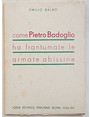Come Pietro Badoglio ha frantumate le armate abissine.