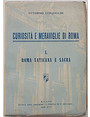 Curiosit e meraviglie di Roma. I. Roma vaticana e sacra.
