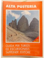 Zona escursionistica dellAlta Pusteria. Guida per turisti ed escursionisti.