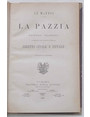 La pazzia. Studio clinico in rapporto alle principali questioni di diritto civile e penale.