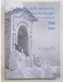 Luoghi della memoria, memoria dei luoghi nelle regioni alpine occidentali. 1940-1945.