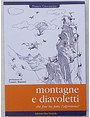 Montagne e diavoletti che fine ha fatto lalpinismo?