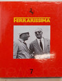 Ferrarissima. 7 newseries.