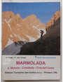 Marmolada e Monzon - Costabella - Cima dellUomo. Localit, rifugi, traversate, sentieri.