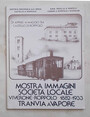 Mostra immagini e societ locale. Viverone - Roppolo 1882 - 1933. Tranvia a vapore.