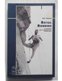 Royal Robbins. Il maestro dellarrampicata americana.