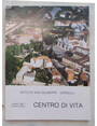 Istituto San Giuseppe - Vercelli. Centro di vita. 1987.