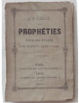 Lavenir ou prophties pour 1841 et 1842. Recueillies par Ch., dapres des rvlations anciennes et modernes.