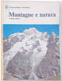 Montagne e natura. Volume primo.
