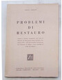 Problemi di restauro.