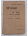 La chaine du Mont Blanc. I. Mont Blanc - Trlatete.