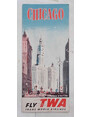 Chicago. Fly TWA Trans World Airlines.